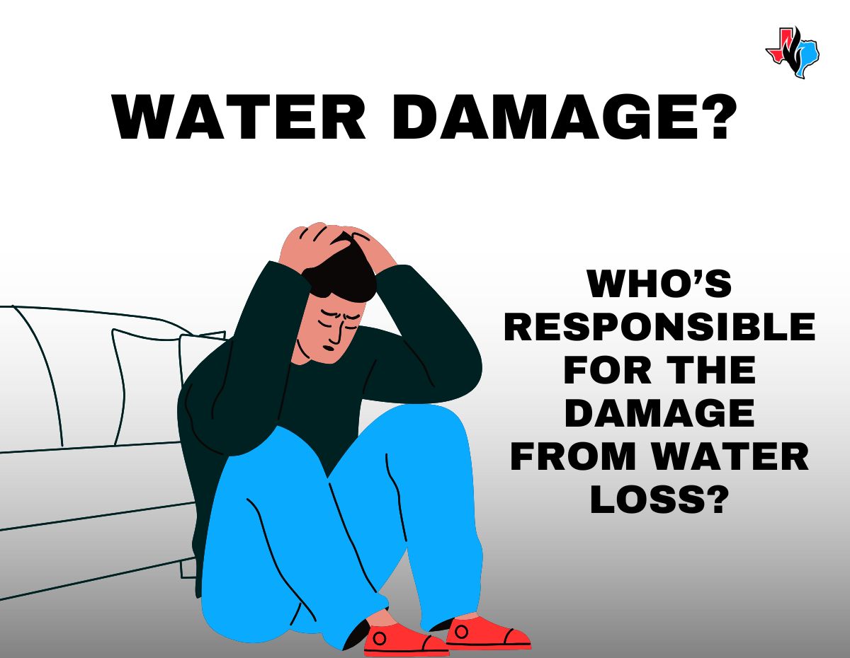 Person sitting in distress next to a water-damaged couch with text: “Water Damage? Who’s responsible for the damage from water loss?